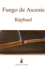 Fuego de ascesis. Comprenderse a sí mismo para comprender