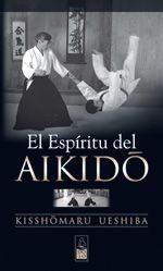ESPÍRITU DEL AIKIDO, EL.