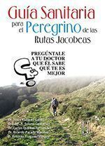 Guía Sanitaria para el Peregrino de las Rutas Jacobeas.