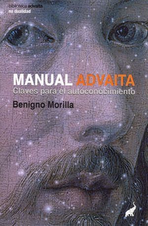 MANUAL ADVAITA. CLAVES PARA EL AUTOCONOCIMIENTO