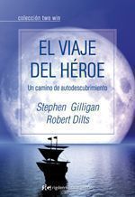 El viaje del héroe. Un camino de autodescubrimiento