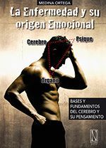 La enfermedad y su origen emocional. Bases y fundamentos del Dr. Hamer