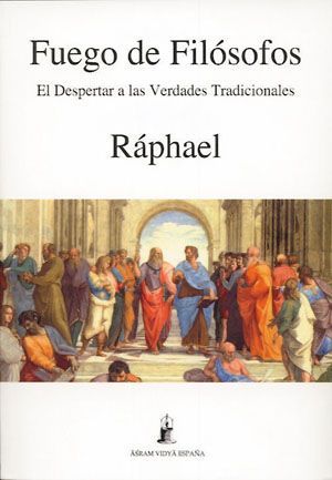 Fuego de filósofos. El despertar a las verdades tradicionales