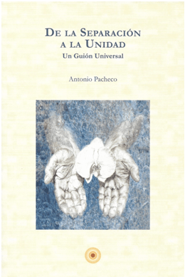 De la separación a la unidad. Un guión universal