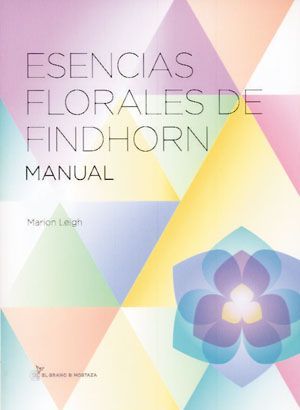 Esencias florales de Findhorn. Manual
