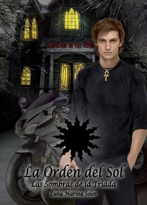 Las sombras de la Tríada. La Orden del Sol, I