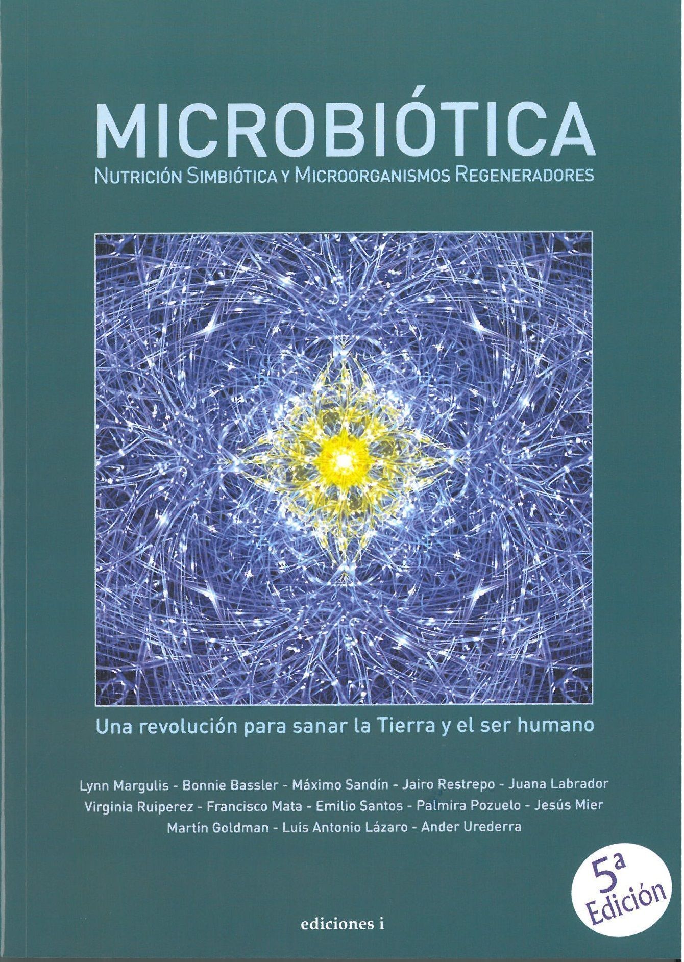 Microbiótica. Nutrición simbiótica y microorganimos regeneradores