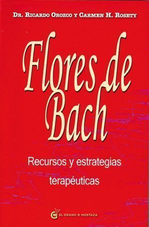 Flores de bach. Recusos y estrategias terapéuticas