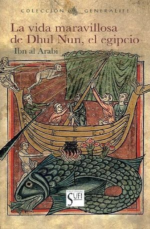 La vida maravillosa de Dhul Nun, el egipcio.