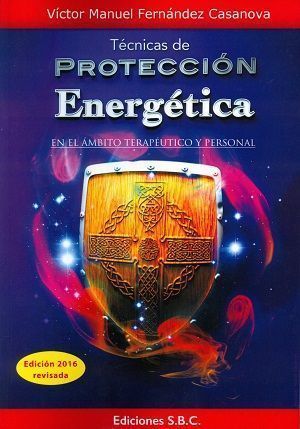 Técnicas de protección energética. En el ámbito terapéutico y personal