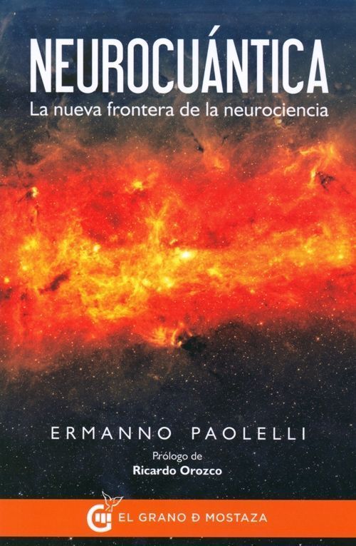 Neurocuántica. La nueva frontera de la neurociencia