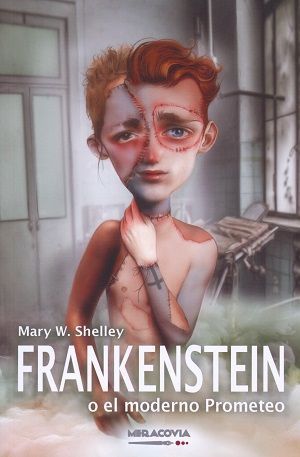 Frankenstein o el modelo de Prometeo.