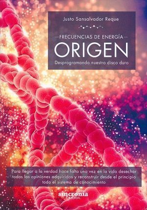 Frecuencias de energía - ORIGEN. Desprogramando nuestro disco duro