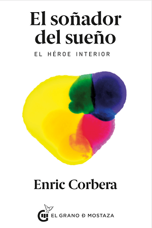 El soñador del sueño. El héroe interior