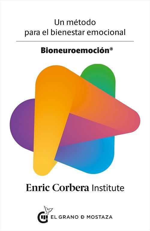 Bioneuroemoción. Un método para el bienestar emocional