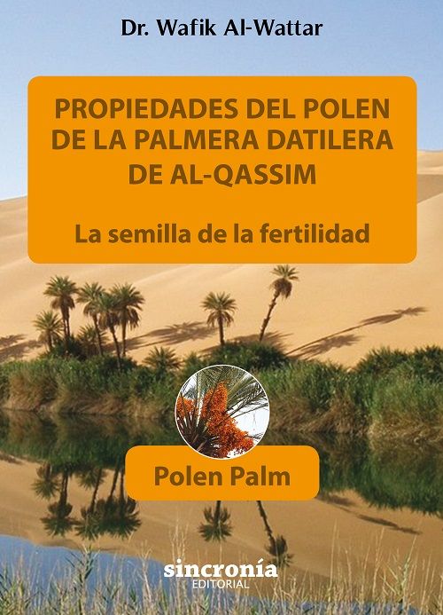Propiedades del polen de la palmera datilera de Al-Qassim. La semilla de la fertilidad