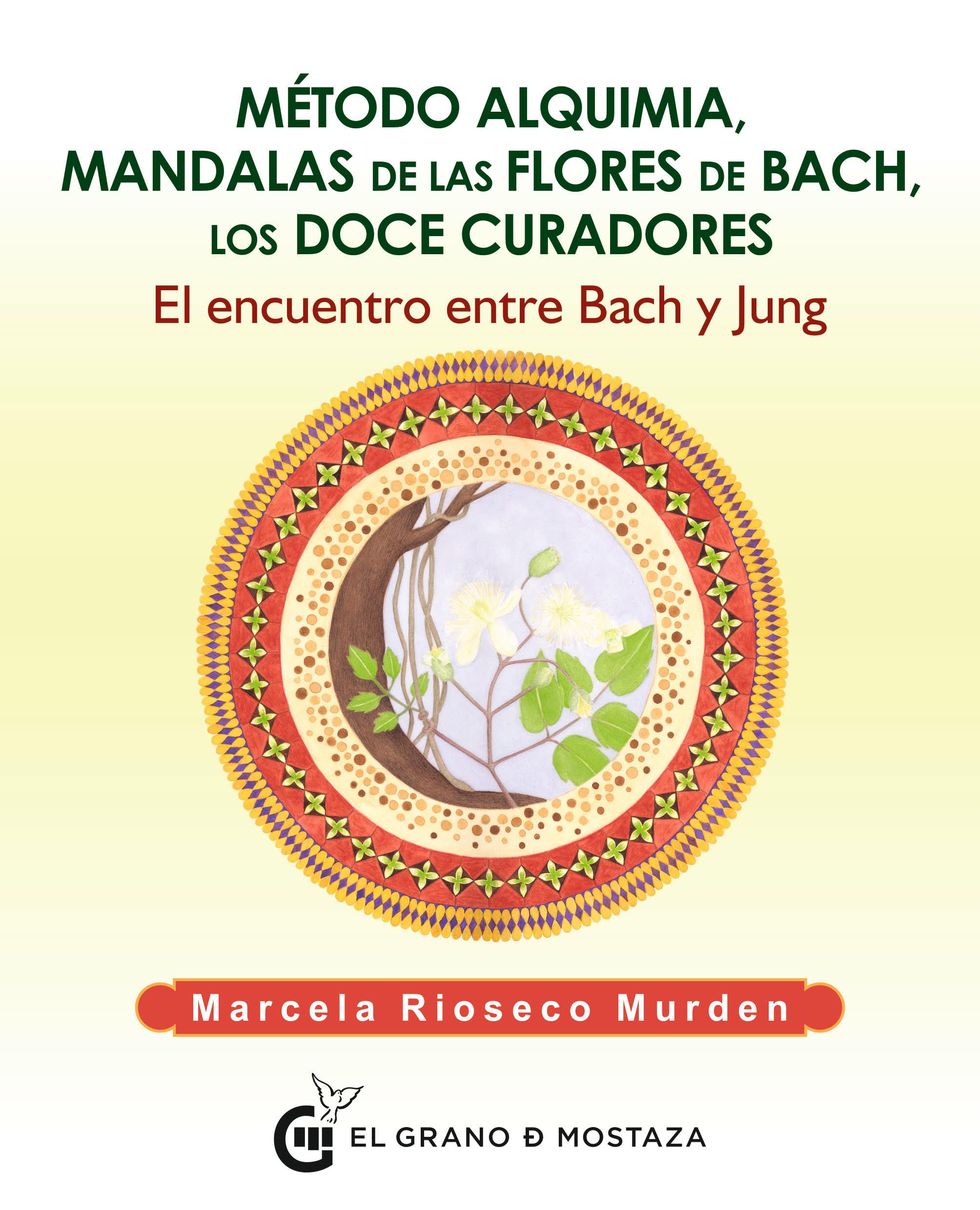 Método alquimia, Mandalas de las flores de Bach, los doce curadores. El encuentro entre Bach y Jung