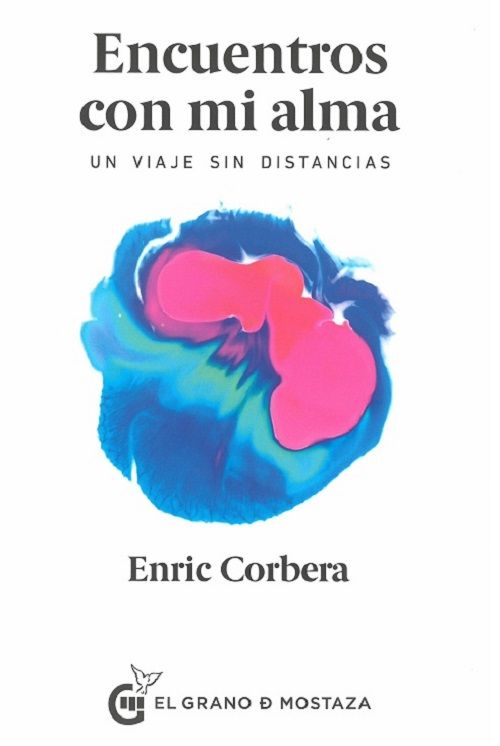 Encuentros con mi alma. Un viaje sin distancias