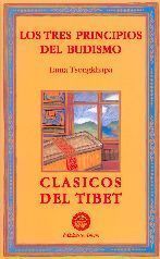 Los tres principios del budismo. Clásicos del tíbet