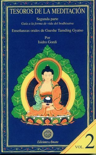 Tesoros de la meditación. Segunda parte: Guía a la forma de vida del bodhisatva