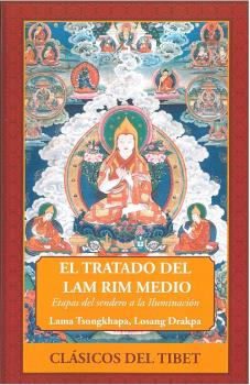 El tratado del lam rim medio. Etapas del sendero a la iluminación