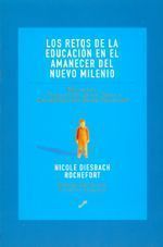 Los retos de la educación en el amanecer del nuevo milenio. Educación: ¿Transmisión de un saber o descubrimiento de un potencial?