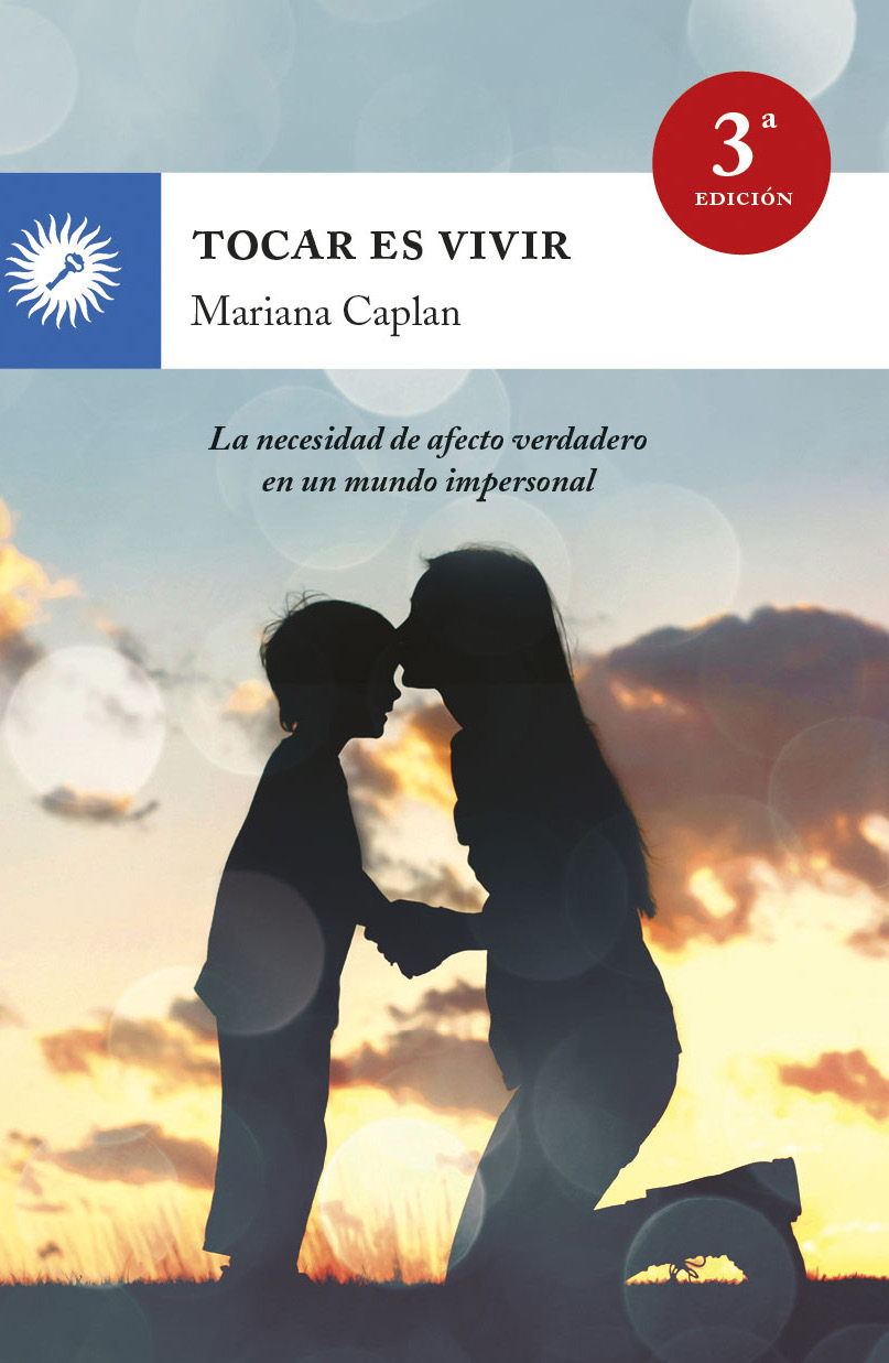 Tocar es vivir. La necesidad de afecto en un mundo impersonal