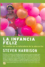 La infancia feliz. Un cambio en la naturaleza de la educación