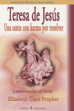 Teresa de Jesús. Una santa con karma por resolver