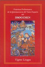 Prácticas preliminares de la quintaesencia del vasto espacio del dsogchen.