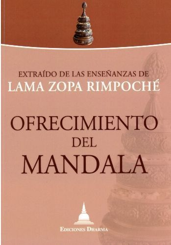 Ofrecimiento del mandala. Extraído de las enseñanzas de Lama Zopa Rimpoché