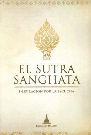 El sutra sanghata. Inspiración por la escucha