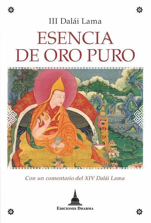 Esencia de oro puro. Con un comentario del XIV Dalái Lama