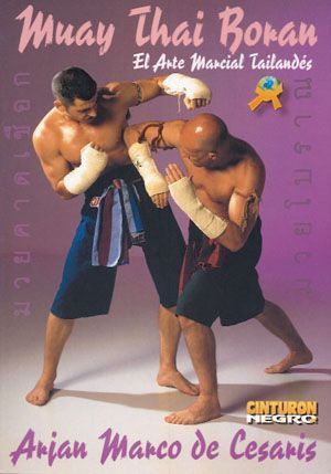 Muay Thai Boran. El Arte Marcial Tailandés