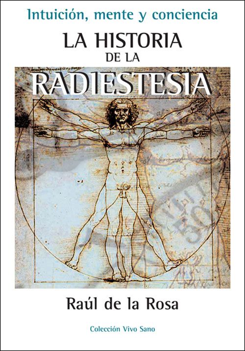 Historia de la radiestesia. Intución, mente y conciencia