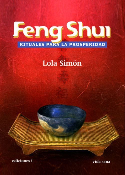 Feng Shui, rituales para la prosperidad.