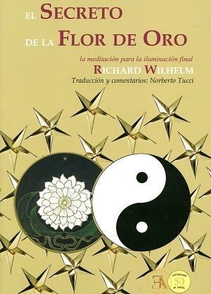 El secreto de la flor de oro. La meditación para la iluminación final