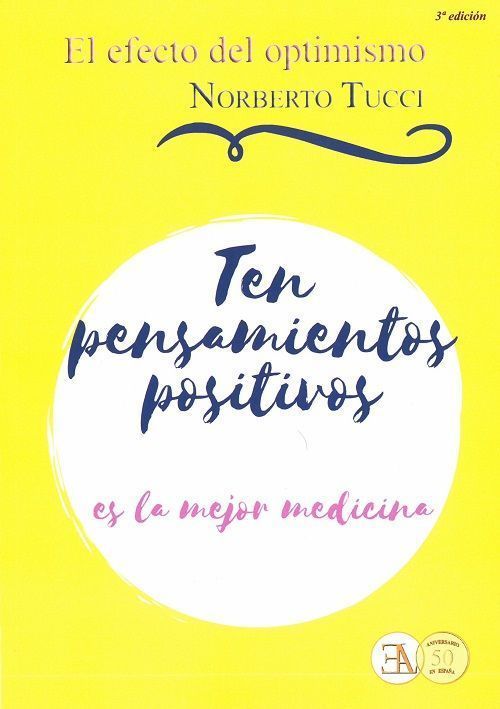 El efecto del optimismo. Ten pensamientos positivos, es la mejor medicina