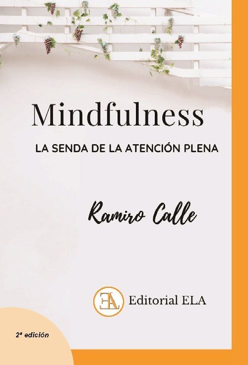 Mindfulness. La senda de la atención plena