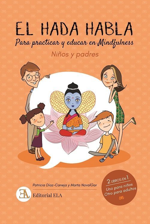 El hada habla. Para practicar y educar en mindfulness. Niños y padres
