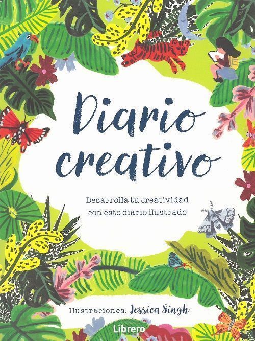 Diario creativo. Desarrrolla tu creatividad con este diario ilustrado