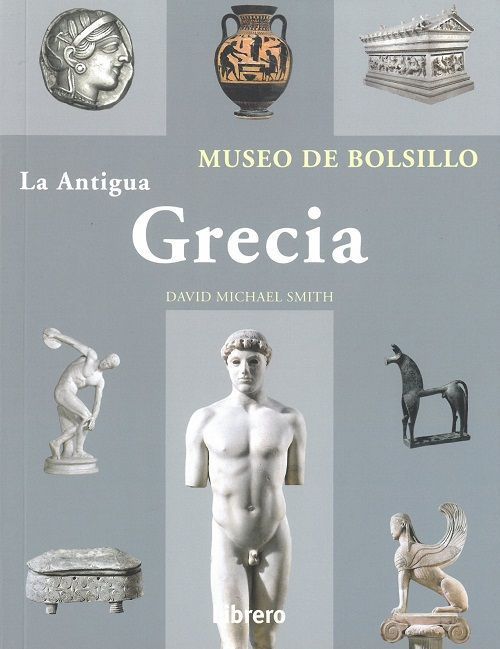 La antigua Grecia. Museo de Bolsillo