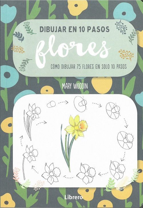 Dibujar en 10 pasos flores.. Cómo dibujar 75 flores en solo 10 pasos