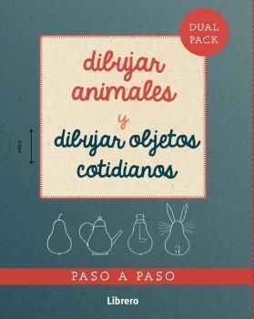 Dibujar animales y dibujar objetos cotidianos (Dual Pack). Paso a paso