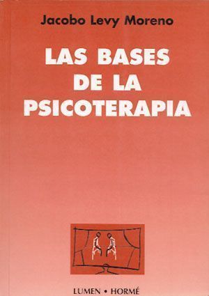 Bases de la psicoterapia, Las.