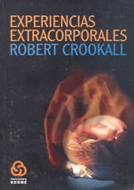 EXPERIENCIAS EXTRACORPORALES.