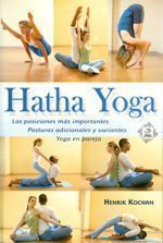 Hatha yoga. Las posiciones más importantes. Posturas adicionales y variantes. Yoga en pareja