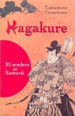 HAGAKURE. EL SENDERO DEL SAMURÁI