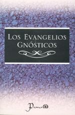 EVANGELIOS GNÓSTICOS, LOS.