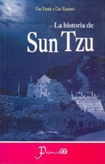 HISTORIA DE SUN TZU, LA.